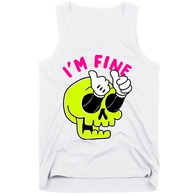 IM FINE Skull Funny Tank Top