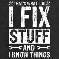 I Fix Stuff And I Know Things Graphic Print Cool Comfort Performance Bucket Hat