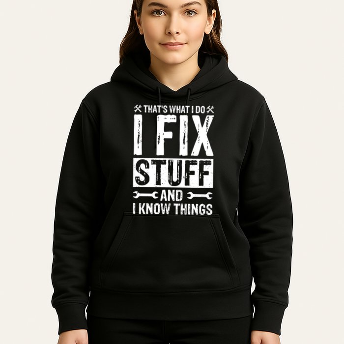I Fix Stuff And I Know Things Graphic Print Hoodie