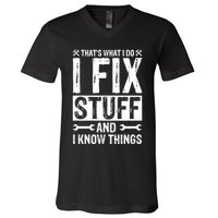I Fix Stuff And I Know Things Graphic Print V-Neck T-Shirt