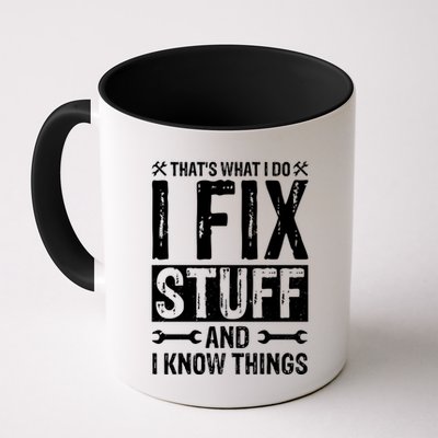 I Fix Stuff And I Know Things Graphic Print Mug