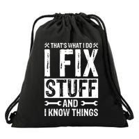 I Fix Stuff And I Know Things Graphic Print Drawstring Bag