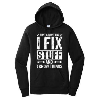I Fix Stuff And I Know Things Graphic Print Women's Pullover Hoodie