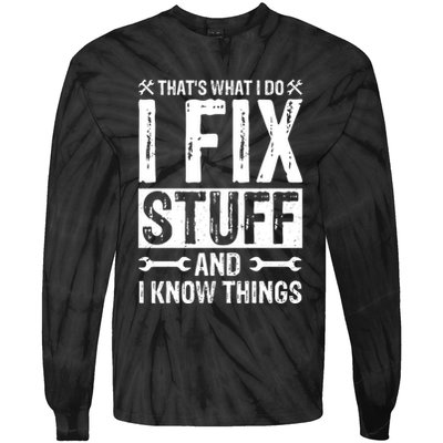 I Fix Stuff And I Know Things Graphic Print Tie-Dye Long Sleeve Shirt