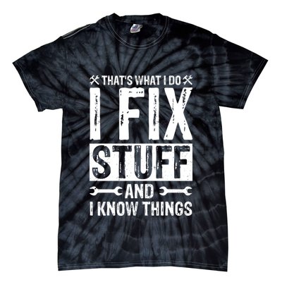 I Fix Stuff And I Know Things Graphic Print Tie-Dye T-Shirt