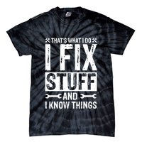 I Fix Stuff And I Know Things Graphic Print Tie-Dye T-Shirt
