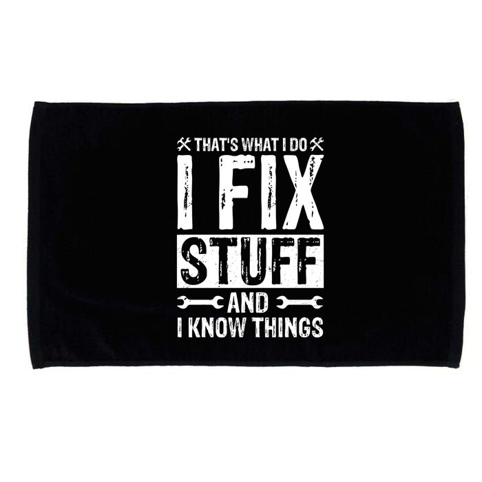 I Fix Stuff And I Know Things Graphic Print Microfiber Hand Towel