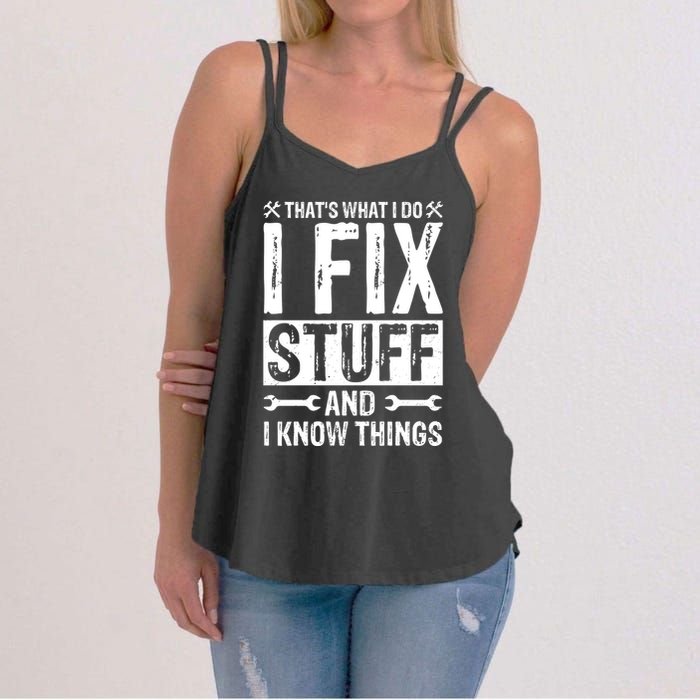 I Fix Stuff And I Know Things Graphic Print Women's Strappy Tank