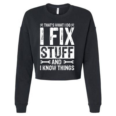 I Fix Stuff And I Know Things Graphic Print Cropped Pullover Crew