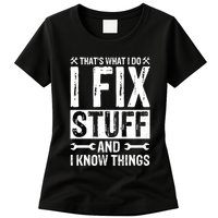 I Fix Stuff And I Know Things Graphic Print Womens T-Shirt