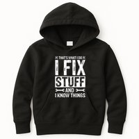I Fix Stuff And I Know Things Graphic Print Kids Hoodie