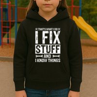 I Fix Stuff And I Know Things Graphic Print Kids Hoodie
