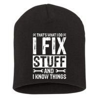 I Fix Stuff And I Know Things Graphic Print Short Acrylic Beanie