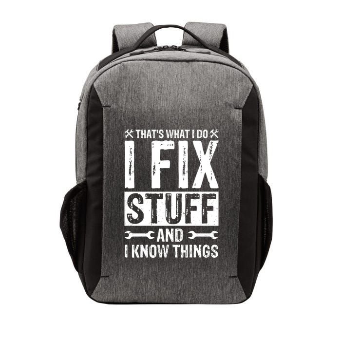 I Fix Stuff And I Know Things Graphic Print Vector Backpack