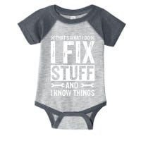 I Fix Stuff And I Know Things Graphic Print Infant Baby Jersey Bodysuit