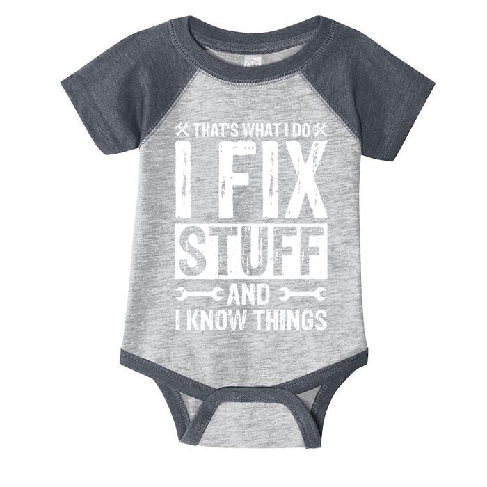 I Fix Stuff And I Know Things Graphic Print Infant Baby Jersey Bodysuit