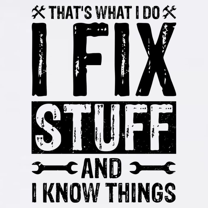 I Fix Stuff And I Know Things Graphic Print Garment-Dyed Sweatshirt