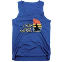 I Fish So I Dont Choke People Funny Sayings Tank Top