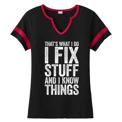 I Fix Stuff and I Know Things Mechanic Ladies Halftime Notch Neck Tee