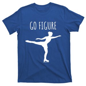 Ice Figure Skating Gift Skater Funny Go Figure Gift T-Shirt