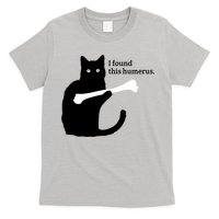 I FOUND THIS HUMERUS T-Shirt