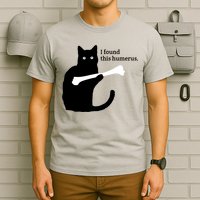 I FOUND THIS HUMERUS T-Shirt