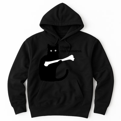 I FOUND THIS HUMERUS Hoodie