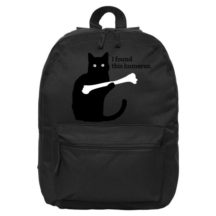 I FOUND THIS HUMERUS 16 in Basic Backpack