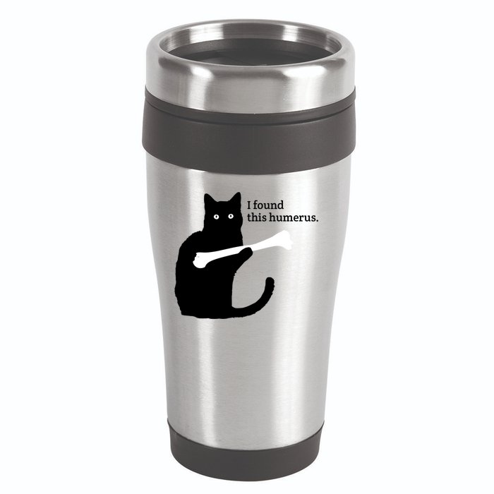 I FOUND THIS HUMERUS 16oz Travel Tumbler