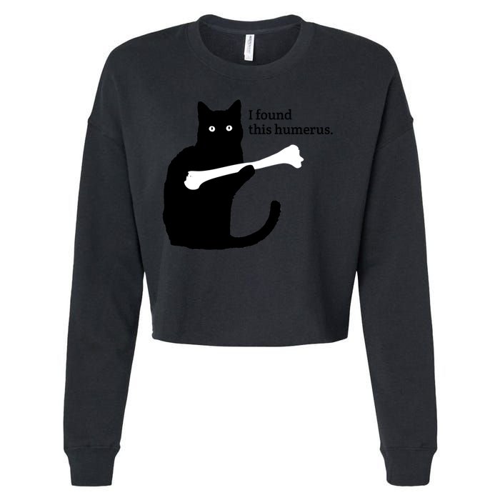 I FOUND THIS HUMERUS Cropped Pullover Crew