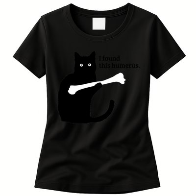 I FOUND THIS HUMERUS Womens T-Shirt