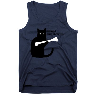 I FOUND THIS HUMERUS Tank Top