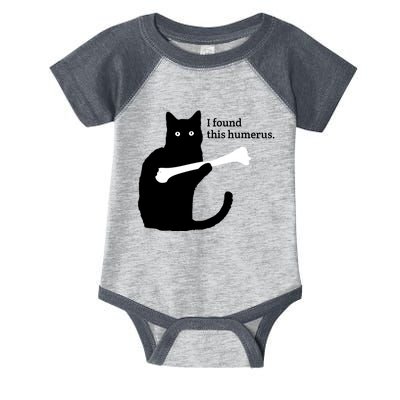 I FOUND THIS HUMERUS Infant Baby Jersey Bodysuit