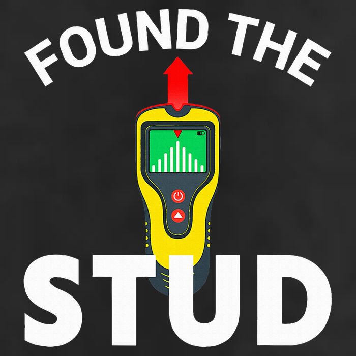 I Found The Stud Funny Stud Finder Joke Garment-Dyed Fleece Hoodie