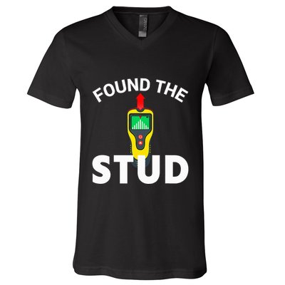 I Found The Stud Funny Stud Finder Joke V-Neck T-Shirt