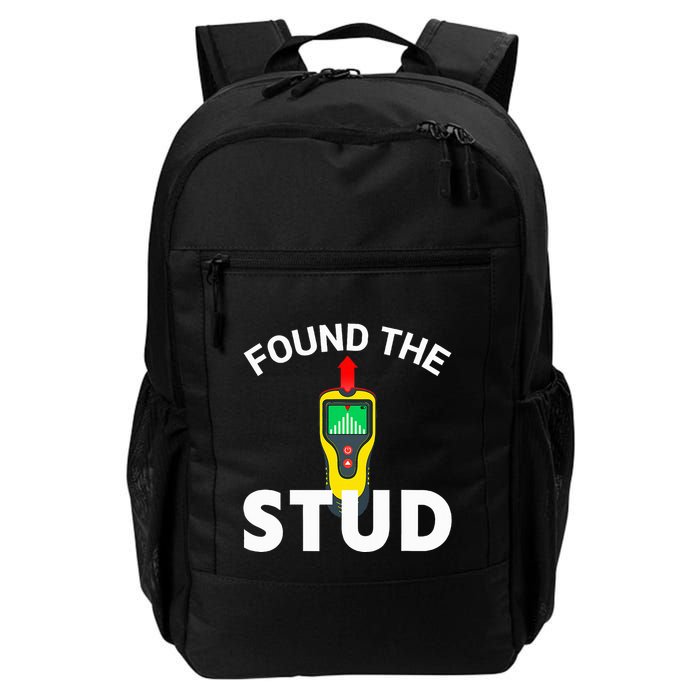I Found The Stud Funny Stud Finder Joke Daily Commute Backpack