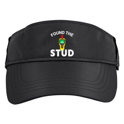 I Found The Stud Funny Stud Finder Joke Adult Drive Performance Visor
