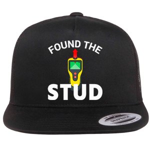 I Found The Stud Funny Stud Finder Joke Flat Bill Trucker Hat