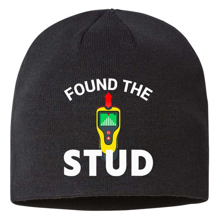 I Found The Stud Funny Stud Finder Joke Sustainable Beanie