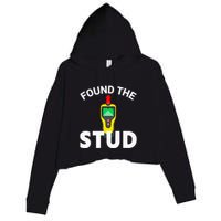 I Found The Stud Funny Stud Finder Joke Crop Fleece Hoodie