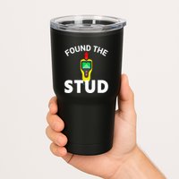 I Found The Stud Funny Stud Finder Joke Tumbler
