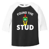 I Found The Stud Funny Stud Finder Joke Toddler Fine Jersey T-Shirt