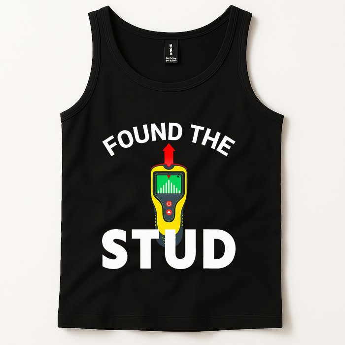 I Found The Stud Funny Stud Finder Joke Tank Top