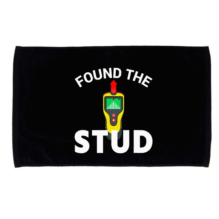 I Found The Stud Funny Stud Finder Joke Microfiber Hand Towel