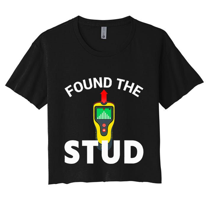 I Found The Stud Funny Stud Finder Joke Crop Top