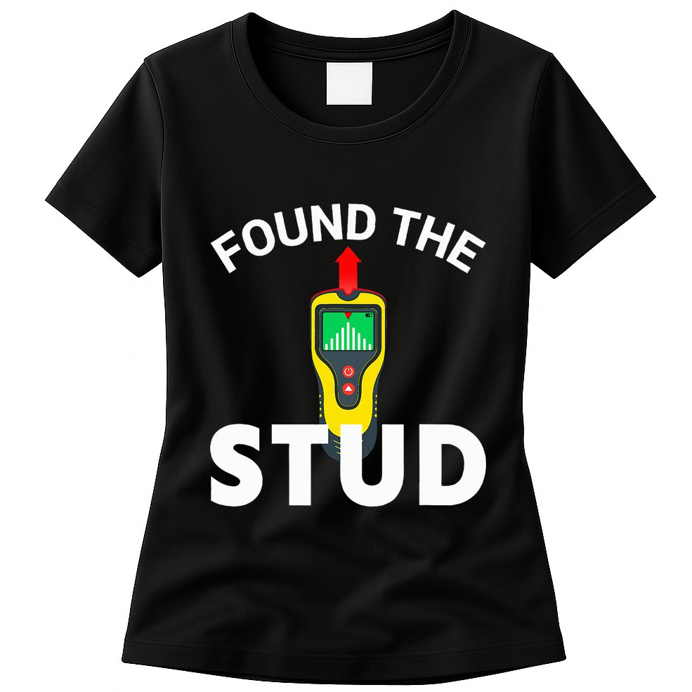 I Found The Stud Funny Stud Finder Joke Womens T-Shirt