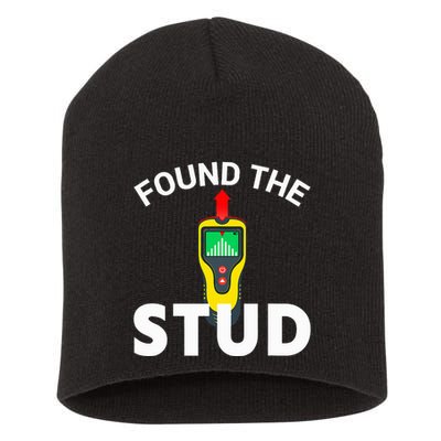 I Found The Stud Funny Stud Finder Joke Short Acrylic Beanie
