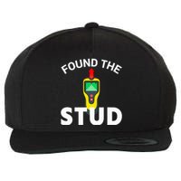 I Found The Stud Funny Stud Finder Joke Wool Snapback Cap