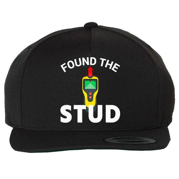 I Found The Stud Funny Stud Finder Joke Wool Snapback Cap