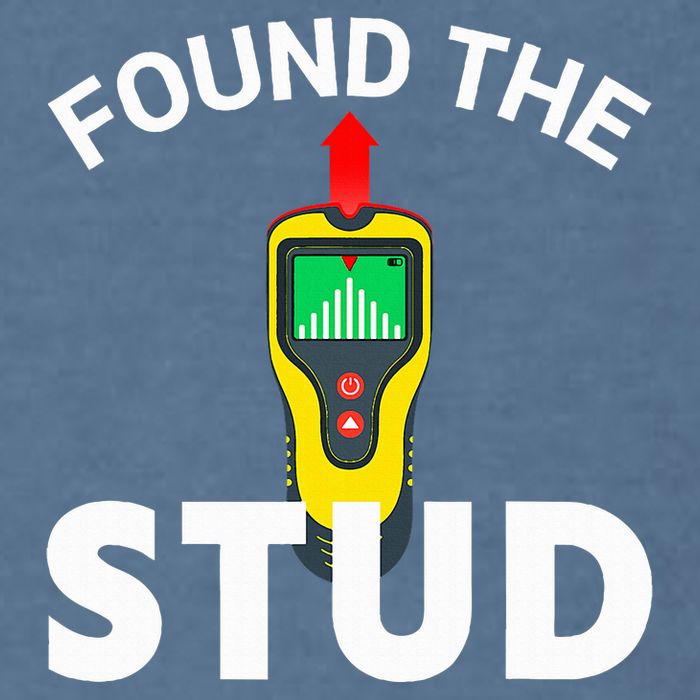 I Found The Stud Funny Stud Finder Joke Garment-Dyed Sweatshirt